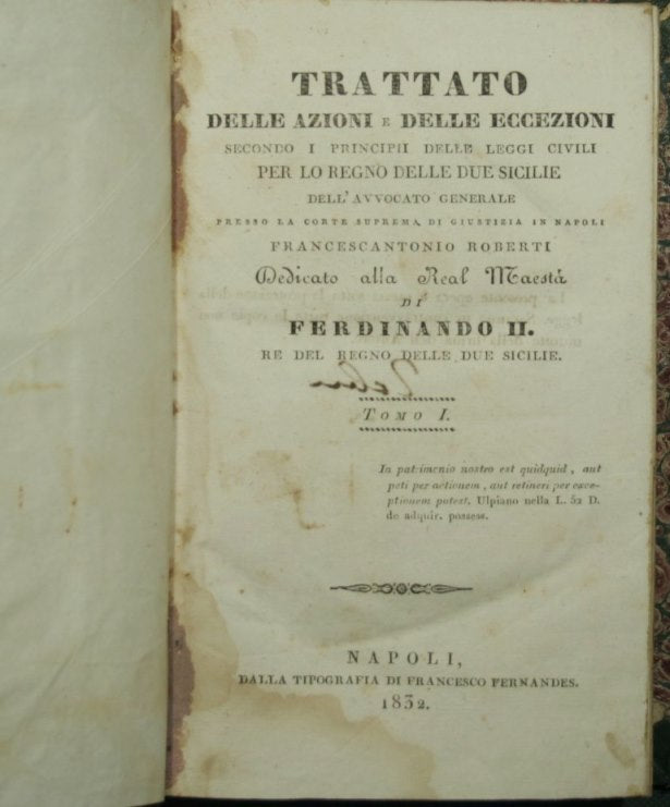 Treaty of actions and exceptions according to the principles of civil laws for the Kingdom of the Two Sicilies