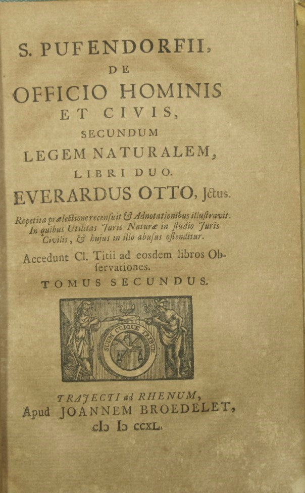 S. Pufendorfii, De officio hominis et civis secundum legem naturalem libri duo