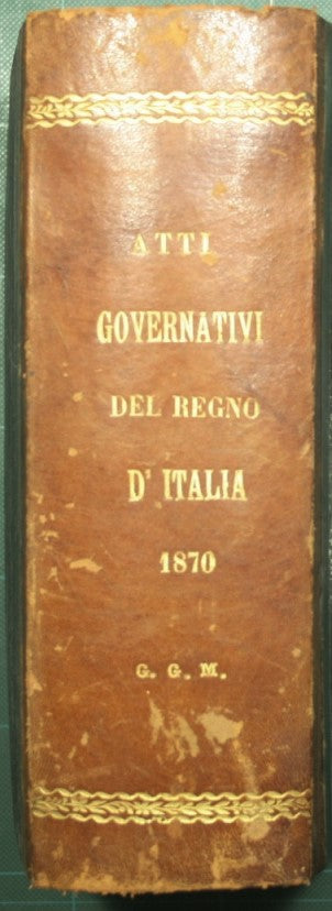 Leyes, decretos y actos gubernamentales del Reino de Italia. 1870