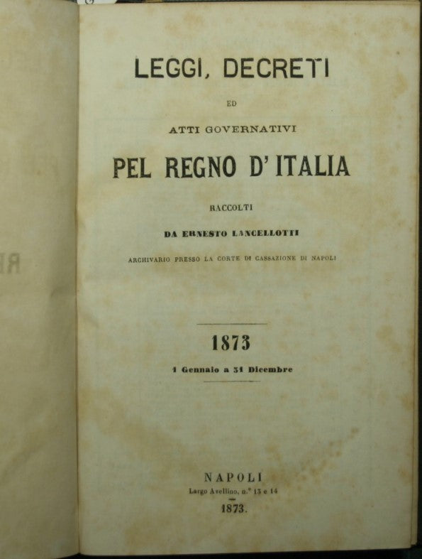 Leggi, decreti ed atti governativi pel Regno d'Italia. 1873