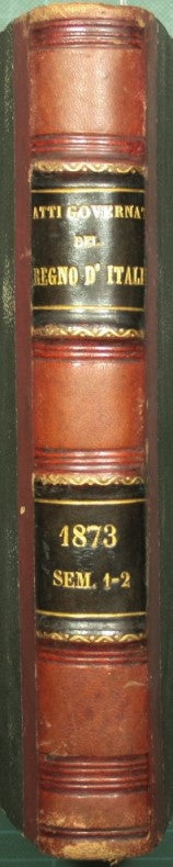 Leggi, decreti ed atti governativi pel Regno d'Italia. 1873