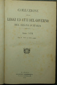 Collections of the laws and acts of the government of the Kingdom of Italy. Year 1874