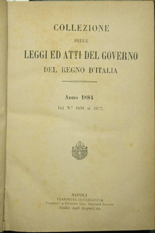 Collezioni delle leggi ed atti del governo del Regno d'Italia. Anno 1884