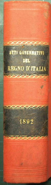 Collezione delle leggi e dei decreti del Regno d'Italia. Anno 1892