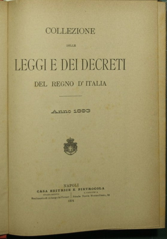 Collezione delle leggi e dei decreti del Regno d'Italia. Anno 1893