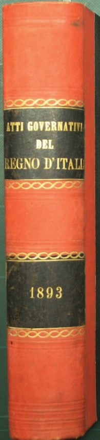 Collezione delle leggi e dei decreti del Regno d'Italia. Anno 1893