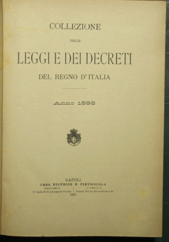 Collezione delle leggi e dei decreti del Regno d'Italia. Anno 1898