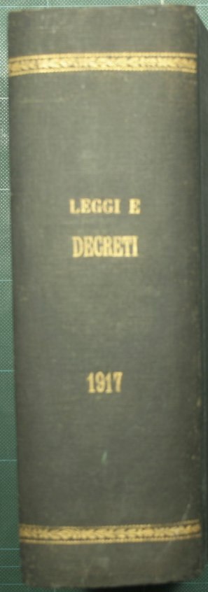 Le leggi e i decreti reali secondo l'ordine della inserzione nella Gazzetta Ufficiale. Anno 1917