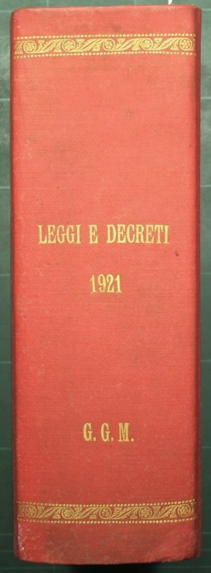Le leggi e i decreti reali secondo l'ordine della inserzione nella Gazzetta Ufficiale. Anno 1921