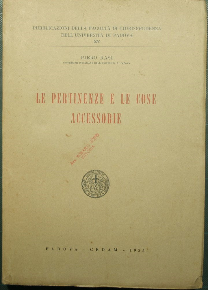 Le pertinenze e le cose accessorie
