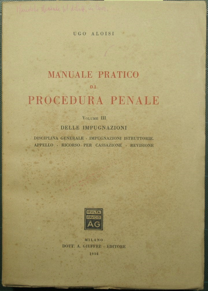 Practical manual of criminal procedure - Vol. III: Appeals