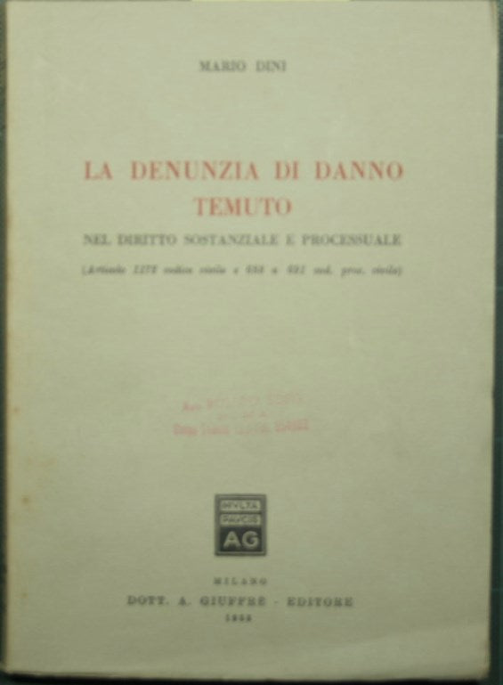 La denuncia del daño temido en el derecho sustantivo y procesal