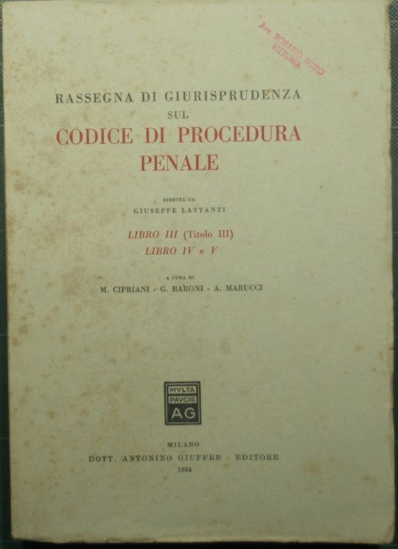 Revisión de jurisprudencia sobre el Código Penal - Libro III, Título III, Libro IV y V