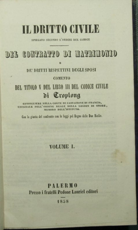 Civil Law explained according to the order of the Code - Of the marriage contract and the respective rights of the spouses