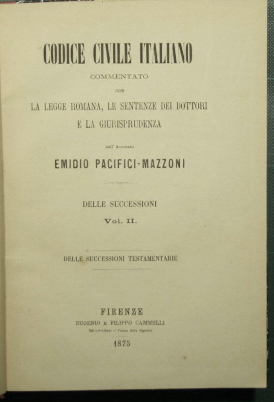 Italian Civil Code - Treaty of Successions - On testamentary successions, Voll. II-III-IV