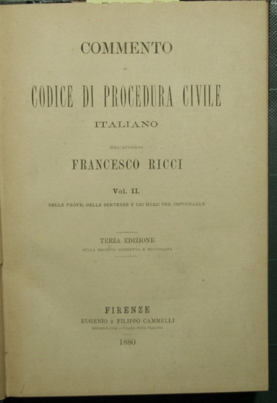 Comentario al código de procedimiento civil italiano - Vol. II, Pruebas, sentencias y medios para impugnarlas