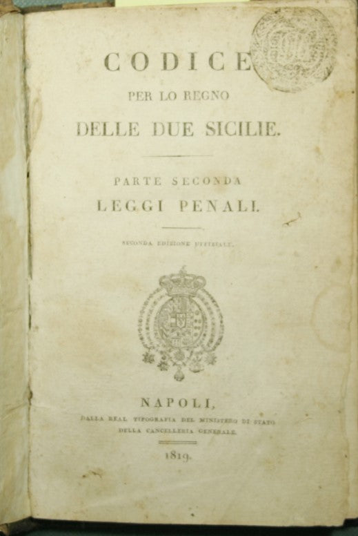 Code for the Kingdom of the Two Sicilies - Part two - Criminal laws