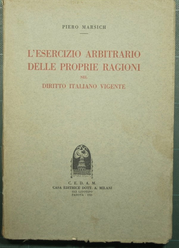El ejercicio arbitrario de los derechos según la legislación italiana vigente