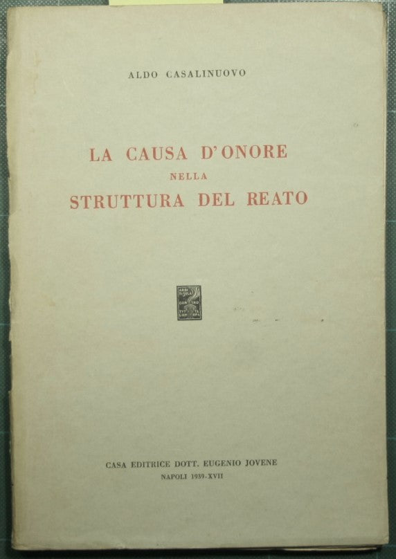 La causa del honor en la estructura del delito.