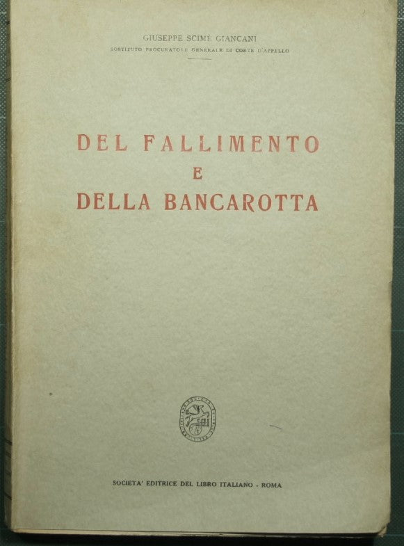 Del fallimento e della bancarotta