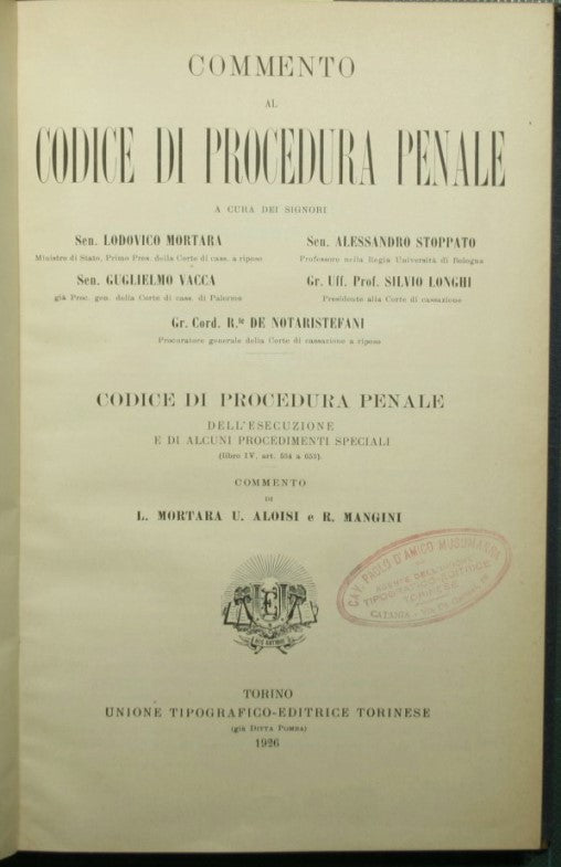 Commento al codice di procedura penale - Dell'esecuzione e di alcuni procedimenti speciali (libro IV, art. 554 a 653)