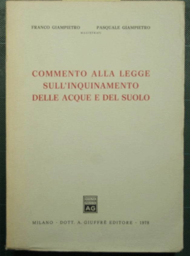 Commento alla legge sull'inquinamento delle acque e del suolo