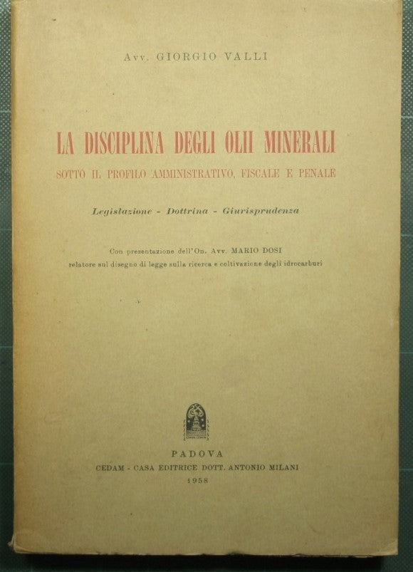 The regulation of mineral oils from an administrative, fiscal and criminal perspective