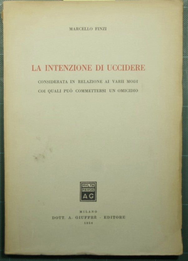 The intention to kill