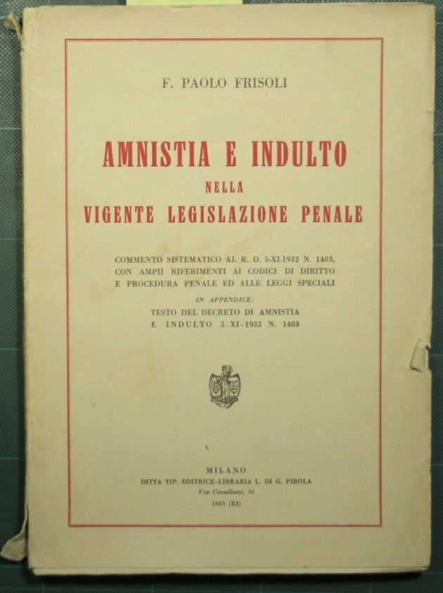 Amnistia e indulto nella vigente legislazione penale