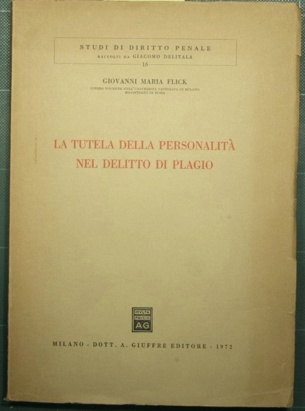 La tutela della personalità nel delitto di plagio