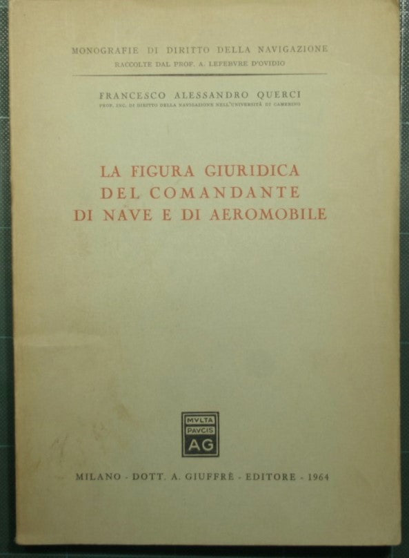 The legal figure of the ship and aircraft commander