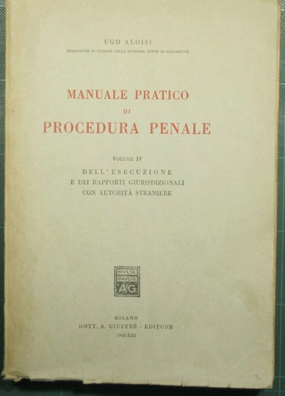 Manuale pratico di procedura penale - Vol. IV