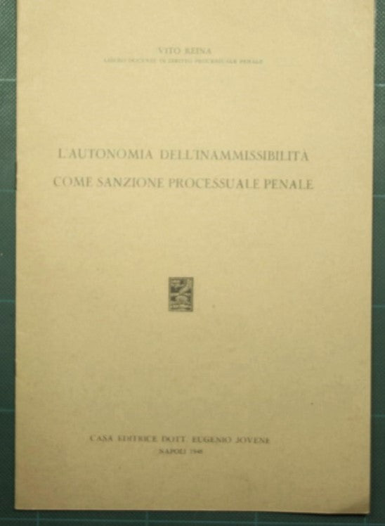 The autonomy of inadmissibility as a criminal procedural sanction