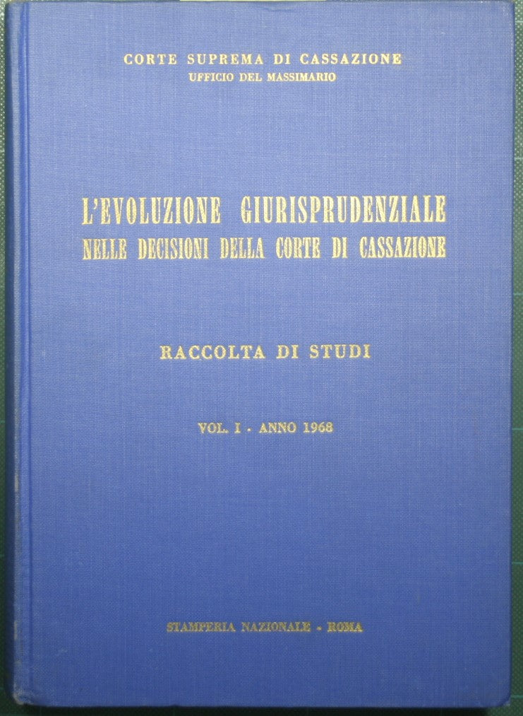 The jurisprudential evolution in the decisions of the Court of Cassation - Collection of studies