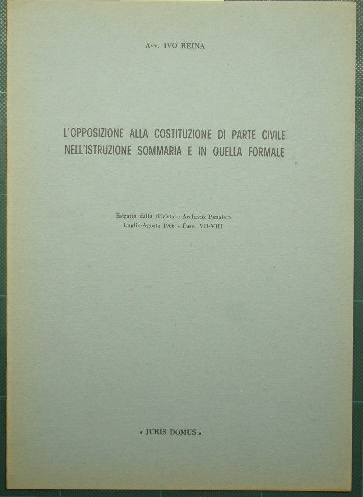 The opposition to the constitution of a civil party in summary and formal investigations