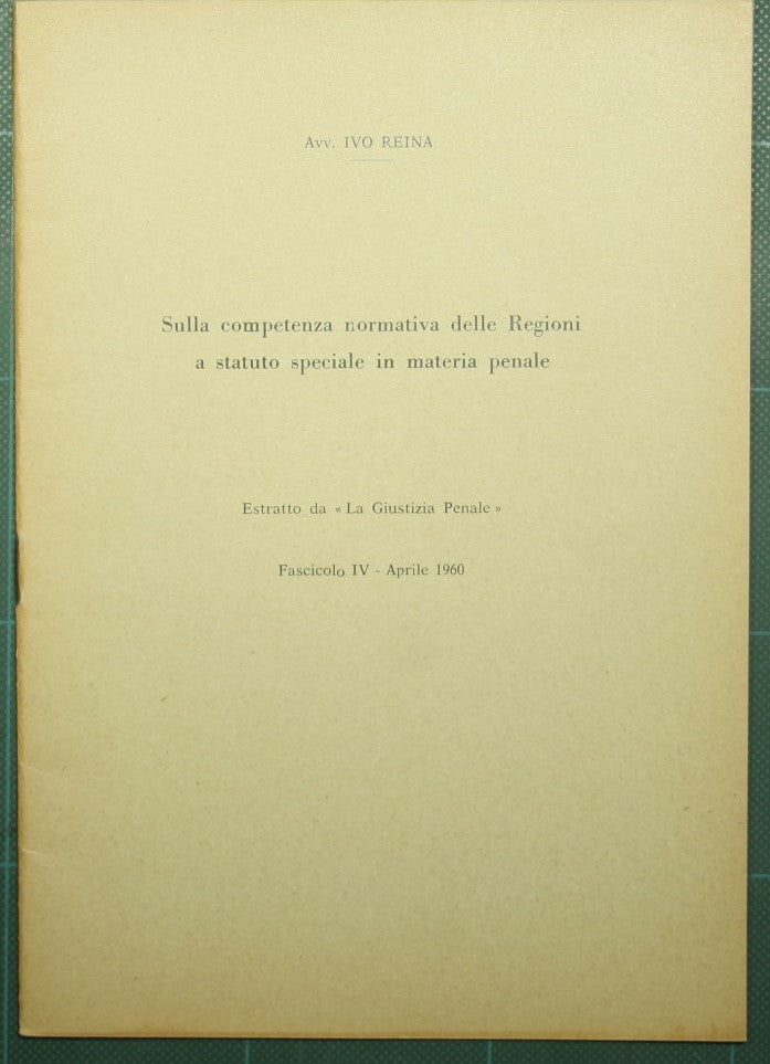 On the regulatory competence of the Regions with special statute in criminal matters