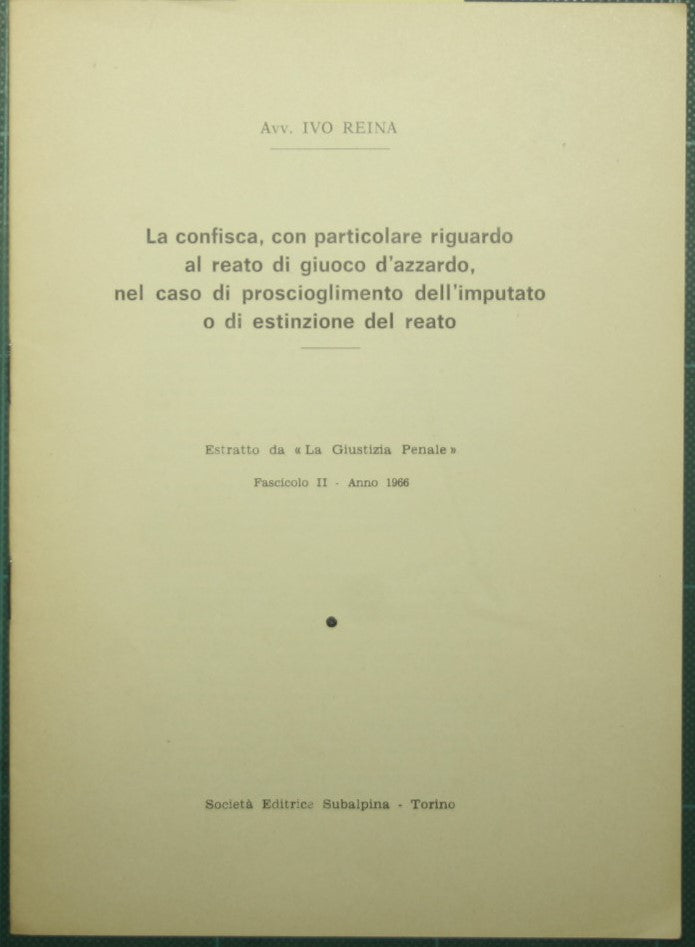 Decomiso, en particular en lo que respecta al delito de juego, en caso de absolución del acusado o extinción del delito
