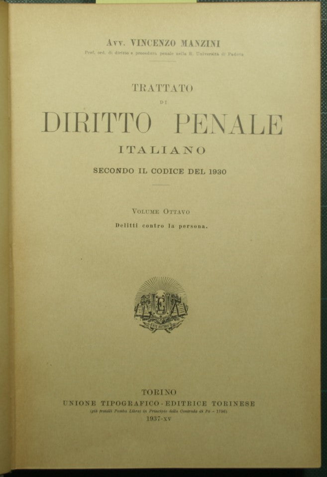 Treatise on Italian criminal law according to the 1930 code - Vol. VIII
