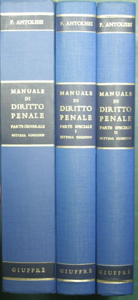 Manuale di Diritto Penale - Parte generale; Parte speciale