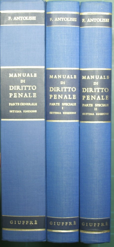 Manuale di Diritto Penale - Parte generale; Parte speciale