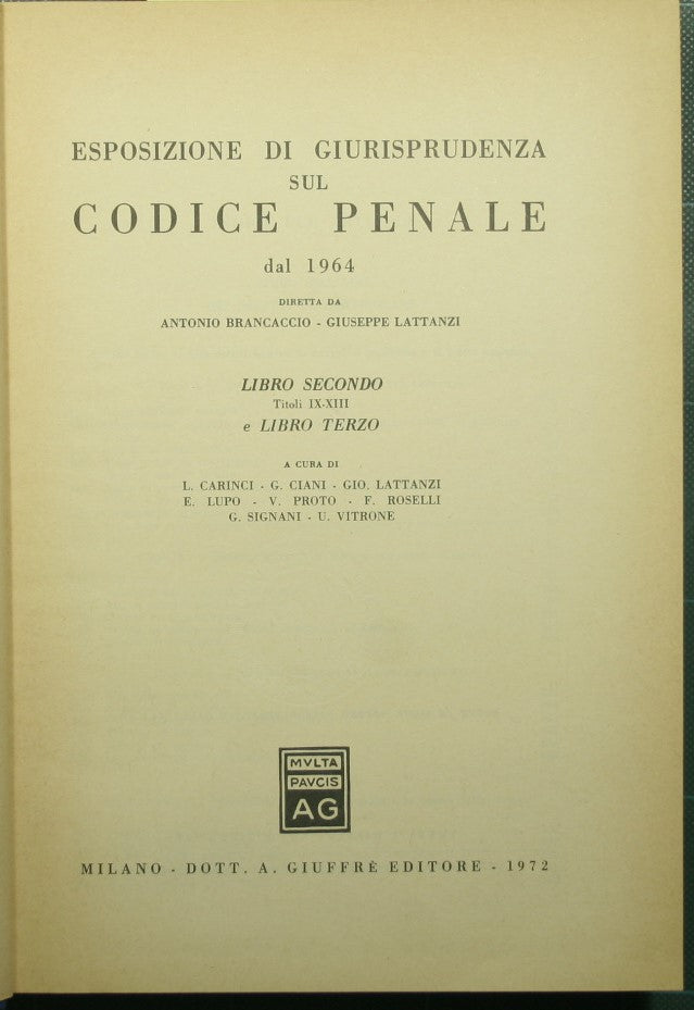 Exposition of jurisprudence on the penal code since 1964 - Book II, titles IX-XIII and Book III