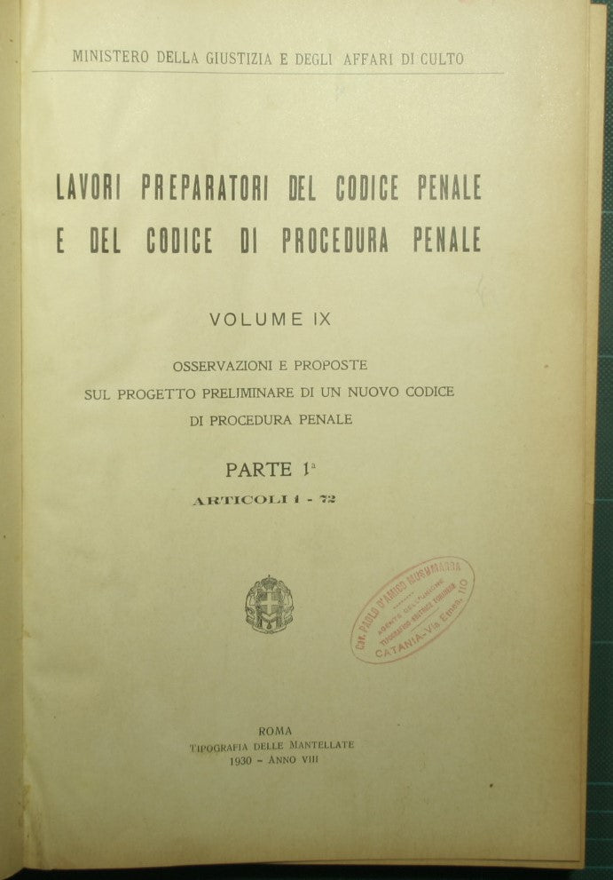 Lavori preparatori del codice penale e del codice di procedura penale - Vol. IX