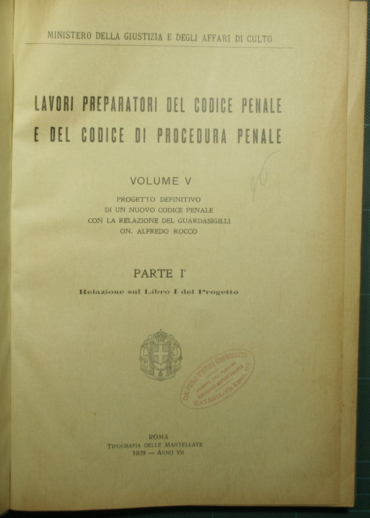 Lavori preparatori del codice penale e del codice di procedura penale - Vol. V