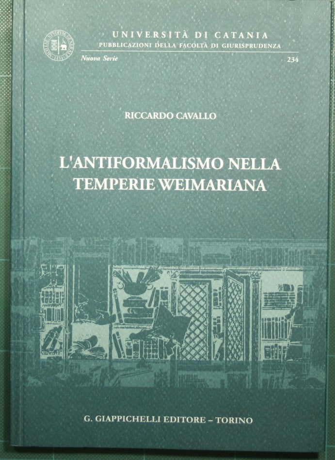 Anti-formalism in the Weimerian climate