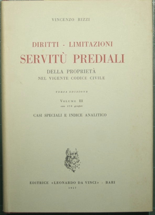Derechos - Limitaciones - Servidumbres de propiedad en el código civil vigente - Tomo III