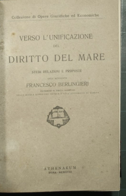 Verso l'unificazione del diritto del mare