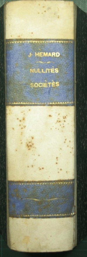Theorie et pratique des nullites de societes et des societes de fait
