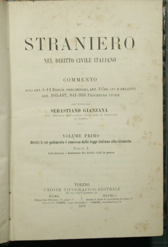 Lo straniero nel diritto civile italiano - Vol. I Diritti il cui godimento è concesso dalla legge italiana allo straniero