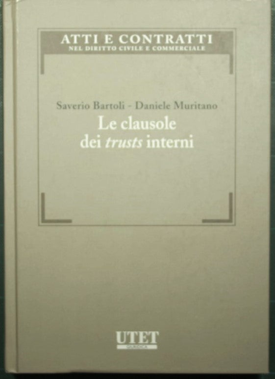 Le clausole dei trusts interni