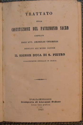 Trattato sulla Costituzione del Patrimonio Sacro di Chiarelli Archelao + Istruzioni per l'Amministrazione degli Stabilimenti di beneficenza + Il Sacrosanto Concilio di Trento